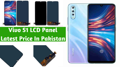 Vivo S1 LCD Panel Latest Price In Pakistan