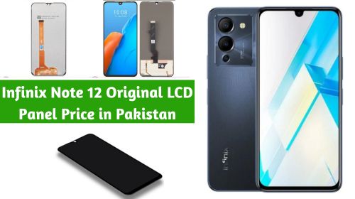 Infinix Note 12 Original LCD Panel Price in Pakistan