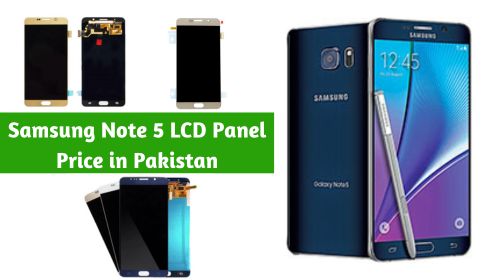 Samsung Note 5 LCD Panel Price in Pakistan