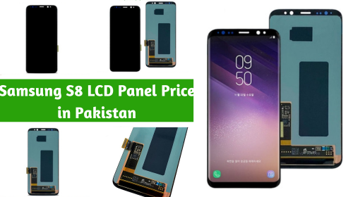 Samsung S8 LCD Panel Price in Pakistan