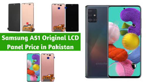 Samsung A51 Original LCD Panel Price in Pakistan